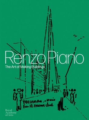 Renzo Piano: The Art of Making Buildings book