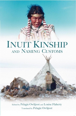 Inuit Kinship and Naming Customs book