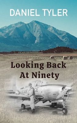Looking Back At Ninety by Daniel Tyler