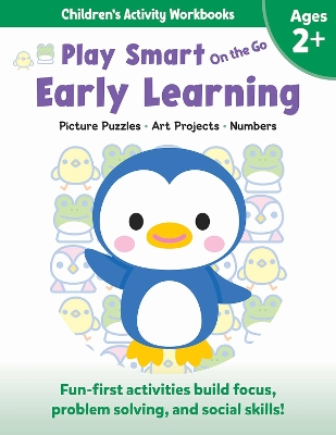 Play Smart On the Go Early Learning Ages 2+: Picture Puzzles, Art Projects, Numbers book