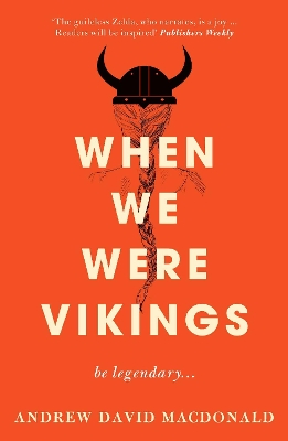 When We Were Vikings by Andrew David MacDonald