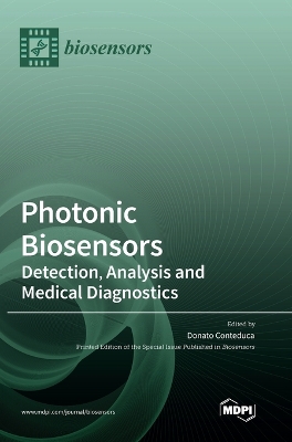 Photonic Biosensors: Detection, Analysis and Medical Diagnostics book