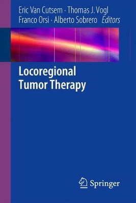 Locoregional Tumor Therapy by Eric Van Cutsem