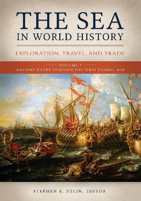 The The Sea in World History [2 volumes] by Stephen K. Stein