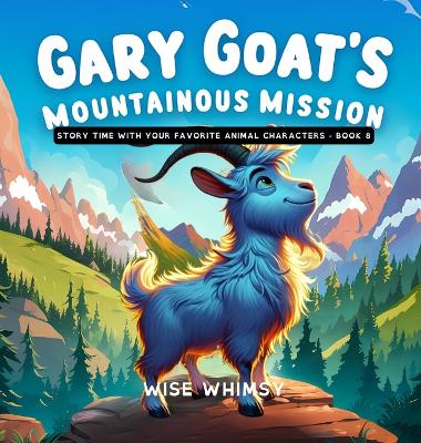 Gary Goat's Mountainous Mission book