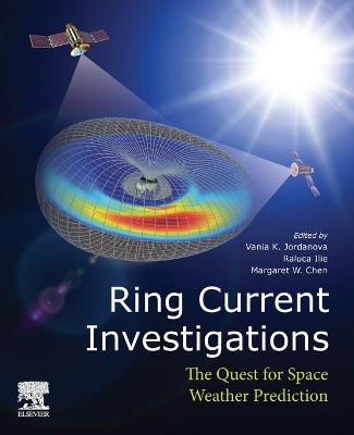 Ring Current Investigations: The Quest for Space Weather Prediction book