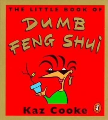 The Little Book of Dumb Feng Shui book