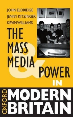 Mass Media and Power in Modern Britain book