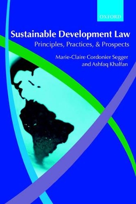 Sustainable Development Law by Marie-Claire Cordonier Segger