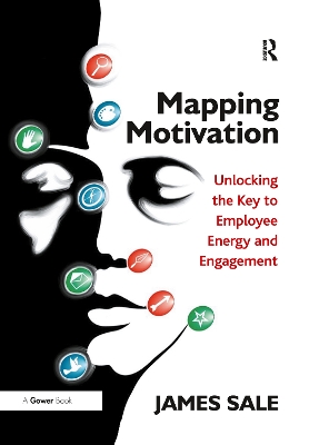 Mapping Motivation: Unlocking the Key to Employee Energy and Engagement book