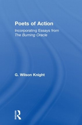 Poets Of Action: Incorporating Essays from The Burning Oracle book