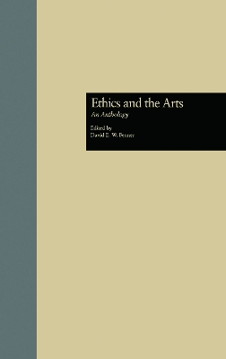 Ethics and the Arts by David E. W. Fenner
