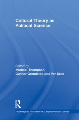 Cultural Theory as Political Science by Michael Thompson
