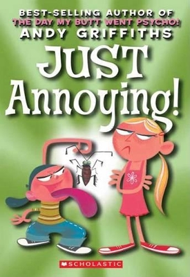 Just Annoying! by Andy Griffiths