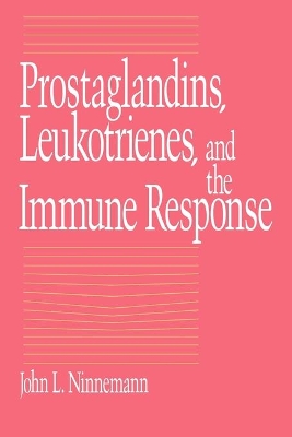Prostaglandins, Leukotrienes, and the Immune Response book
