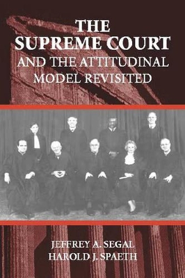 Supreme Court and the Attitudinal Model Revisited book