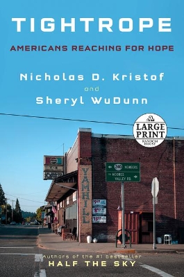 Tightrope: Americans Reaching for Hope by Nicholas D. Kristof