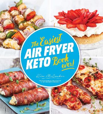 The Easiest Air Fryer Keto Book Ever book