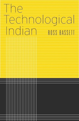 Technological Indian by Ross Bassett