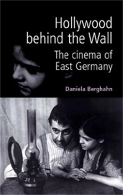 Hollywood Behind the Wall by Daniela Berghahn