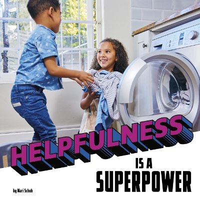 Helpfulness Is a Superpower book