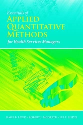 Essentials Of Applied Quantitative Methods For Health Services book
