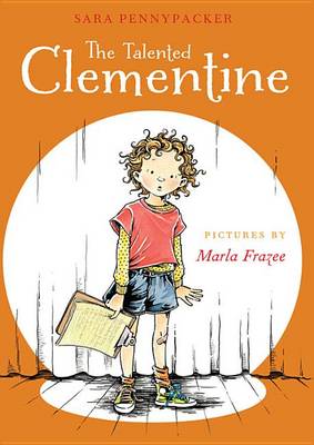 Talented Clementine by Sara Pennypacker
