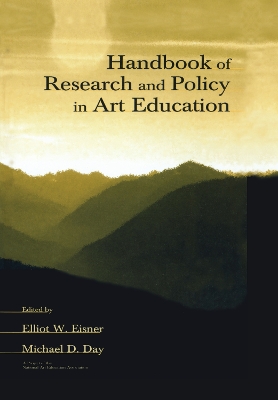 Handbook of Research and Policy in Art Education by Elliot W. Eisner