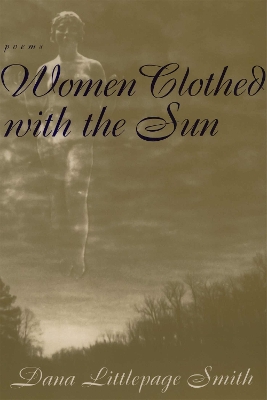 Women Clothed with the Sun: Poems book