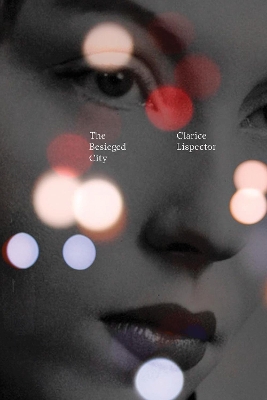 The Besieged City by Clarice Lispector