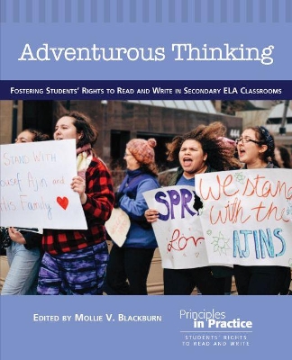 Adventurous Thinking: Fostering Students' Rights to Read and Write in Secondary ELA Classrooms book