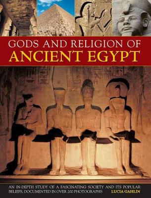 Gods and Religion of Ancient Egypt by Lucia Gahlin