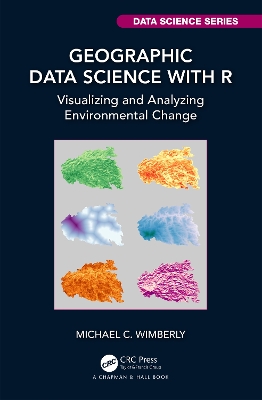 Geographic Data Science with R: Visualizing and Analyzing Environmental Change book