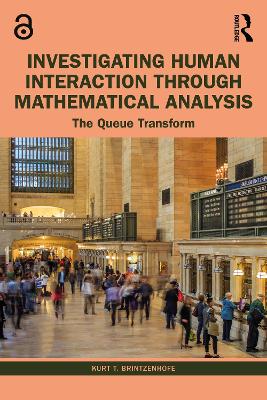 Investigating Human Interaction through Mathematical Analysis: The Queue Transform book