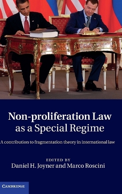 Non-Proliferation Law as a Special Regime book