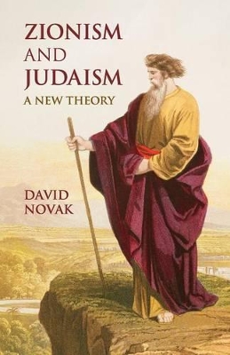 Zionism and Judaism by David Novak