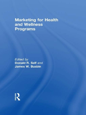 Marketing for Health and Wellness Programs by James Busbin