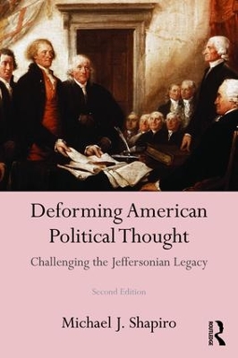 Deforming American Political Thought book