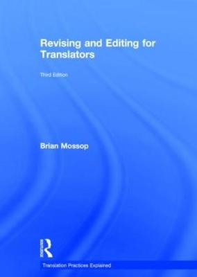 Revising and Editing for Translators by Brian Mossop