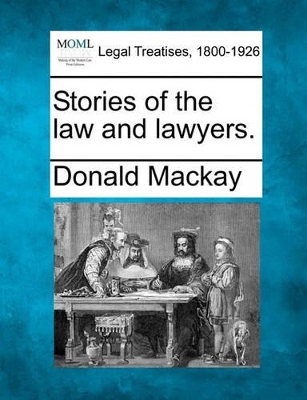 Stories of the Law and Lawyers. book