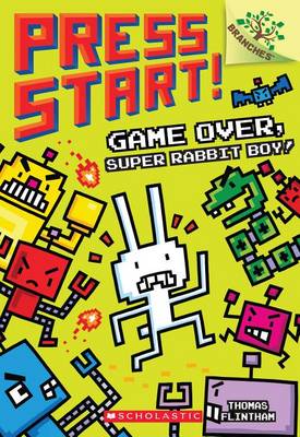 Game Over, Super Rabbit Boy! by Thomas Flintham