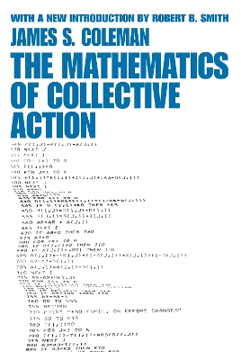 The The Mathematics of Collective Action by James Coleman