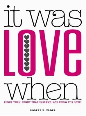 It Was Love When... book