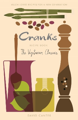 Cranks Recipe Book by David Canter