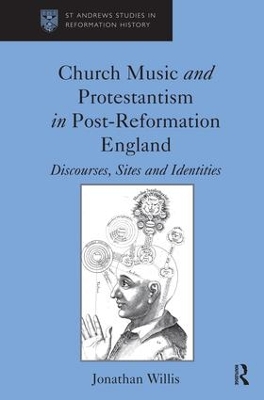 Church Music and Protestantism in Post - Reformation England book