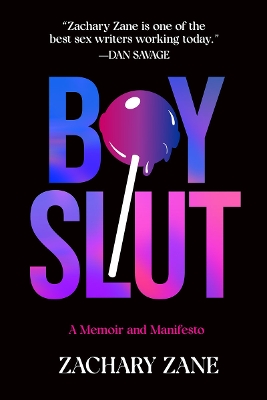 Boyslut: A Memoir and Manifesto book