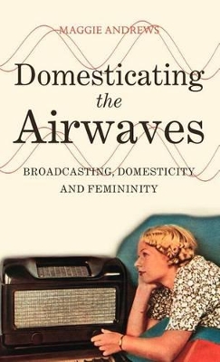 Domesticating the Airwaves book