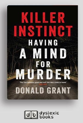 Killer Instinct: Having a mind for murder by Donald Grant