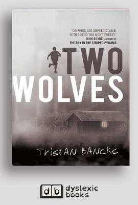 Two Wolves by Tristan Bancks