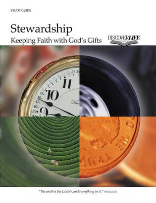 Stewardship: Keeping Faith with God's Gifts book